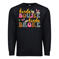 Black kinda boujee kinda broke Premium Sweatshirt - JahusDesignShop