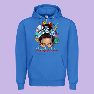 Zipper Hoodie teacher life messy bun
