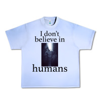 Grape Ice I don't believe i̇n humans Urban Heavy Tee - Bettercallsaul