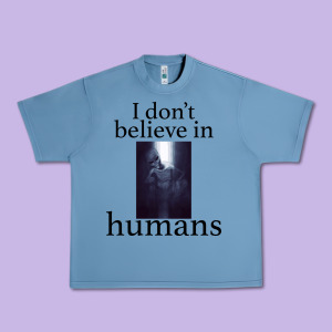 I Don't Believe İn Humans Urban Heavy Tee Designed By Bettercallsaul