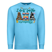 Ocean Blue i do it for the aha moments Premium Sweatshirt - AdoDesignShop