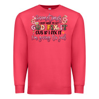 Cardinal sometimes i just have to let god fix it Premium Sweatshirt - JahusDesignShop