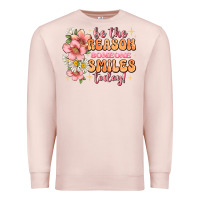 Pale Pink be the reason someone smiles today Premium Sweatshirt - JahusDesignShop