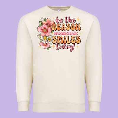 Be The Reason Someone Smiles Today Premium Sweatshirt Designed By Jahusdesignshop