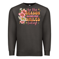 Smoke be the reason someone smiles today Premium Sweatshirt - JahusDesignShop
