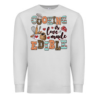 Dove Grey cooking is love made edible Premium Sweatshirt - AdoDesignShop