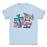 Dusty Blue He Is Risen Indeed Cross And Flowers Classic Tee - RanaPortraitStore
