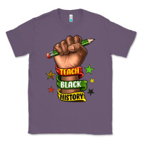 Lavender teach black history Classic Tee - texasbilliewilder