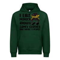 Forest Green i like murder shows comfy clothes and maybe 3 peop Urban Hoodie - MaliasSmallBusiness