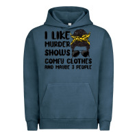 Pigment Midnight Navy i like murder shows comfy clothes and maybe 3 peop Urban Hoodie - MaliasSmallBusiness