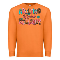 Carrot adulting is some bullshit Premium Sweatshirt - AdoDesignShop