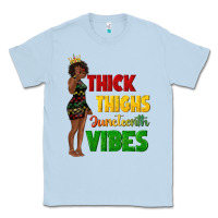 Dusty Blue thick thighs juneteenth vibes with afro black woma Classic Tee - texasbilliewilder