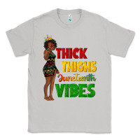 Moon Dust thick thighs juneteenth vibes with afro black woma Classic Tee - texasbilliewilder