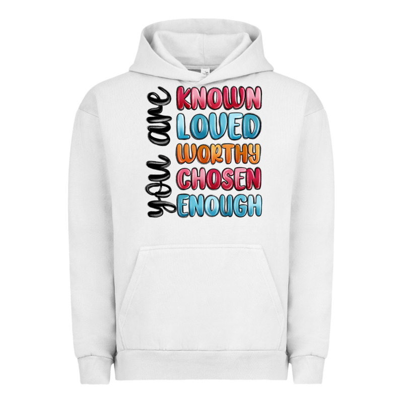 You Are Known Loved Worthy Chosen Enough Urban Hoodie by MaliasSmallBusiness | Teevron