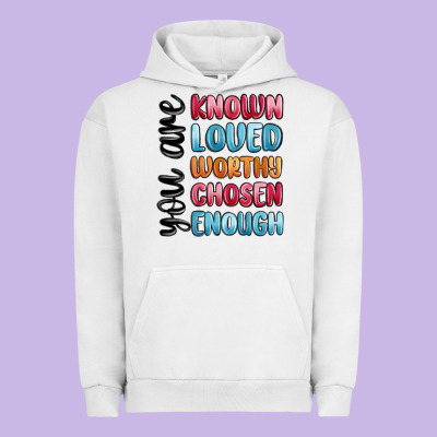 You Are Known Loved Worthy Chosen Enough Urban Hoodie Designed By Maliassmallbusiness