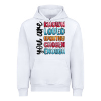 White you are known loved worthy chosen enough Urban Hoodie - MaliasSmallBusiness