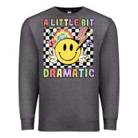 Charcoal Heather a little bit dramatic Premium Sweatshirt - JahusDesignShop
