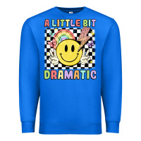 True Royal a little bit dramatic Premium Sweatshirt - JahusDesignShop