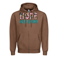 Chestnut nope not today Zipper Hoodie - Zillion Design Studio