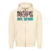 Sandshell nope not today Zipper Hoodie - Zillion Design Studio