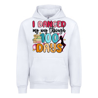 White i danced my way through 100 days Urban Hoodie - MaliasSmallBusiness
