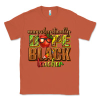 Copper unapologetically dope black teacher juneteenth Classic Tee - texasbilliewilder