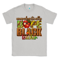Moon Dust unapologetically dope black teacher juneteenth Classic Tee - texasbilliewilder