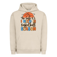 Pigment French Oak the only b.s. i need is basketball season Urban Hoodie - MaliasSmallBusiness
