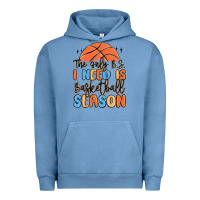 Pigment Pebble Blue the only b.s. i need is basketball season Urban Hoodie - MaliasSmallBusiness