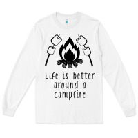 White life is better around a campfire Long Sleeve Tee - Unal Design