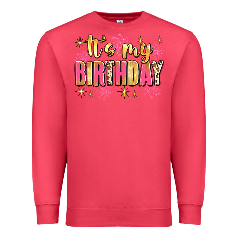 It's My Birthday Premium Sweatshirt by JahusDesignShop | Teevron