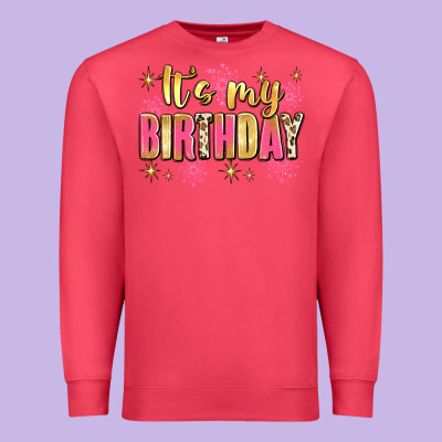 It's My Birthday Premium Sweatshirt Designed By Jahusdesignshop