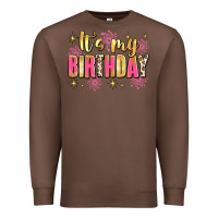 Chestnut it's my birthday Premium Sweatshirt - JahusDesignShop