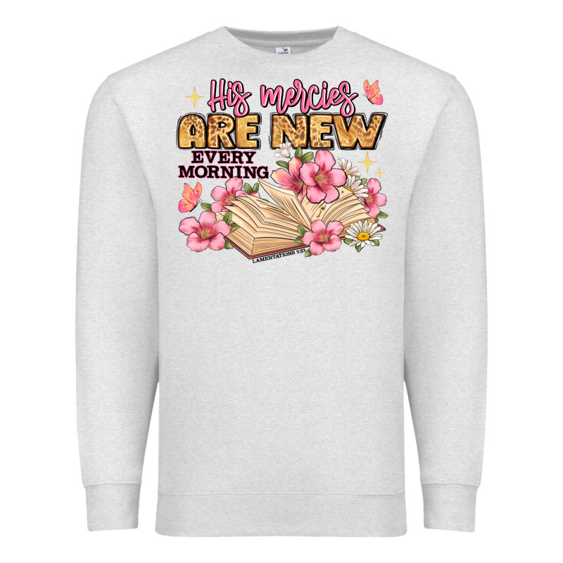 His Mercies Are New Every Morning Lamentations 3 2 Premium Sweatshirt by JahusDesignShop | Teevron