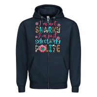 Navy i m not snarky i m just selectively polite Zipper Hoodie - Zillion Design Studio