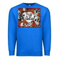 True Royal have the day you deserve skull and rose Premium Sweatshirt - JahusDesignShop