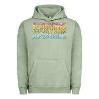 Pigment Oil Green to those accustomed to privilege Urban Hoodie - MaliasSmallBusiness
