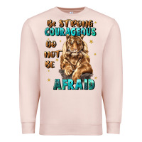 Pale Pink be strong and courageous Premium Sweatshirt - JahusDesignShop