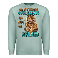 Be Strong And Courageous Premium Sweatshirt | Teevron