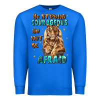 True Royal be strong and courageous Premium Sweatshirt - JahusDesignShop
