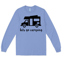 Colony Blue lets go camping Long Sleeve Tee - Unal Design