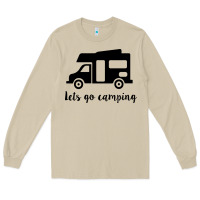 Lets Go Camping Long Sleeve Tee | Teevron