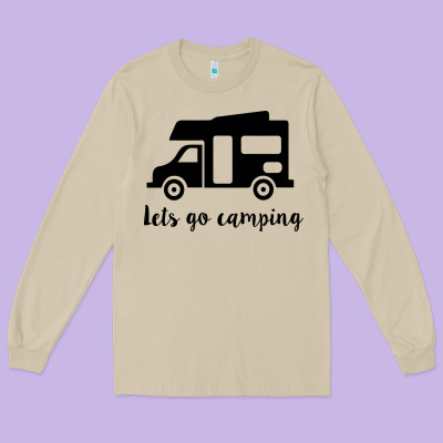Long Sleeve Tee lets go camping