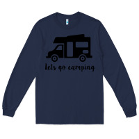 Navy lets go camping Long Sleeve Tee - Unal Design