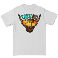 Dove Grey take no bull Premium Tee - RacoonDesign