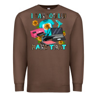 Chestnut i can totally make that Premium Sweatshirt - AdoDesignShop
