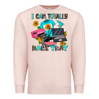Pale Pink i can totally make that Premium Sweatshirt - AdoDesignShop