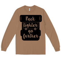 Toasted Coconut pack lighter go further Long Sleeve Tee - Unal Design
