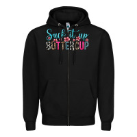 Black suck it up buttercup Zipper Hoodie - Zillion Design Studio