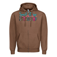 Chestnut suck it up buttercup Zipper Hoodie - Zillion Design Studio